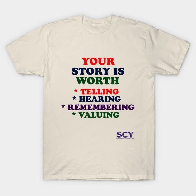 Your Story's Worth T-Shirt by DR1980